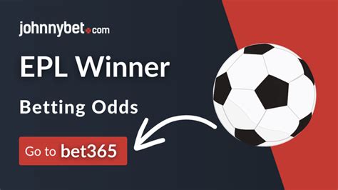 premier league winner betting odds|English Premier League Betting Odds & Lines .